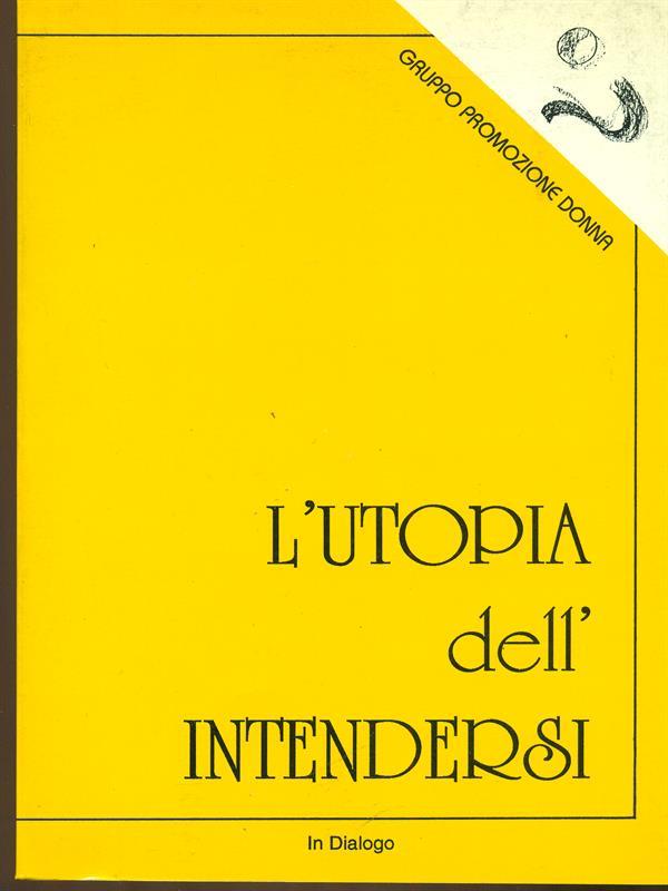 L' utopia dell'intendersi