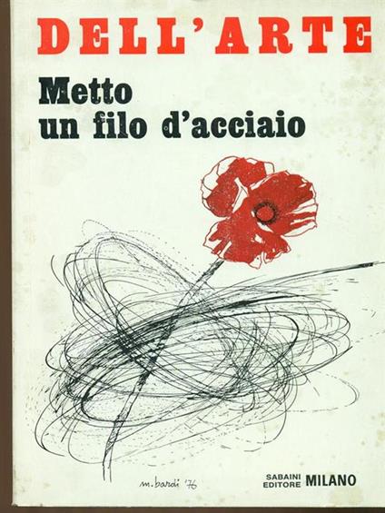 Metto un filo d'acciaio - Antonietta Dell'Arte - copertina