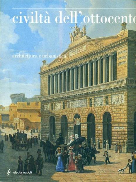 Civiltà dell'Ottocento. Architettura e urbanistica - Giancarlo Alisio - copertina