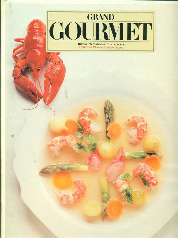 Grand Gourmet - Primavera 1984 - numero cinque