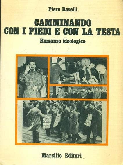 Camminando coi piedi e con la testa - Piero Ravelli - copertina