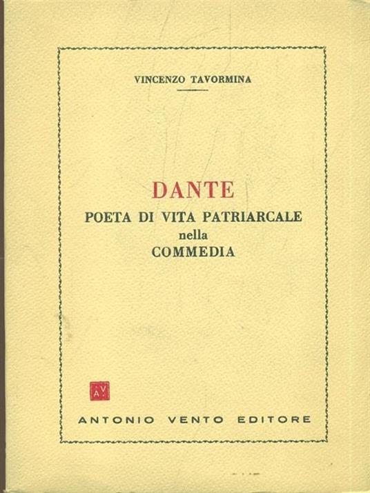 Dante poeta di vita patriarcale nella commedia - Vincenzo Tavormina - copertina