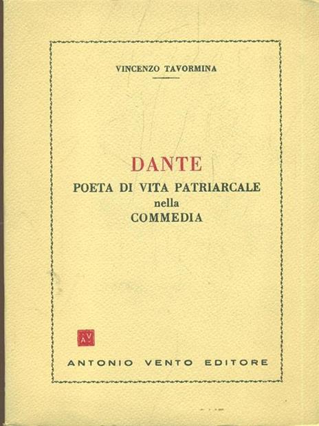 Dante poeta di vita patriarcale nella commedia - Vincenzo Tavormina - 2