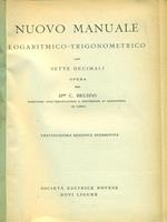 Nuovo manuale logaritmico trigonometrico con settedecimali