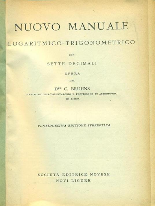 Nuovo manuale logaritmico trigonometrico con settedecimali - copertina