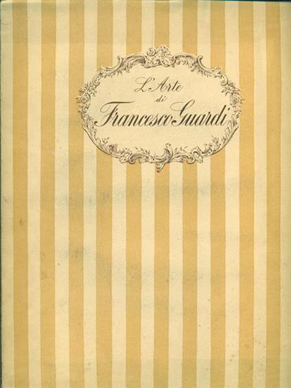 L' arte di Francesco Guardi - Gino Damerini - copertina