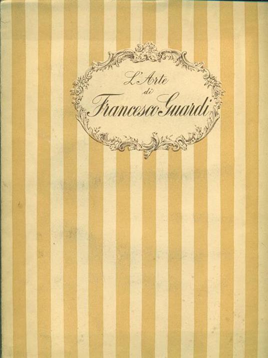L' arte di Francesco Guardi - Gino Damerini - copertina