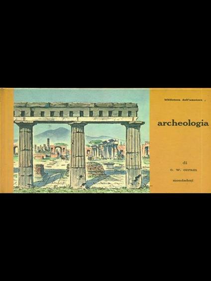 Archeologia - C. W. Ceram - copertina