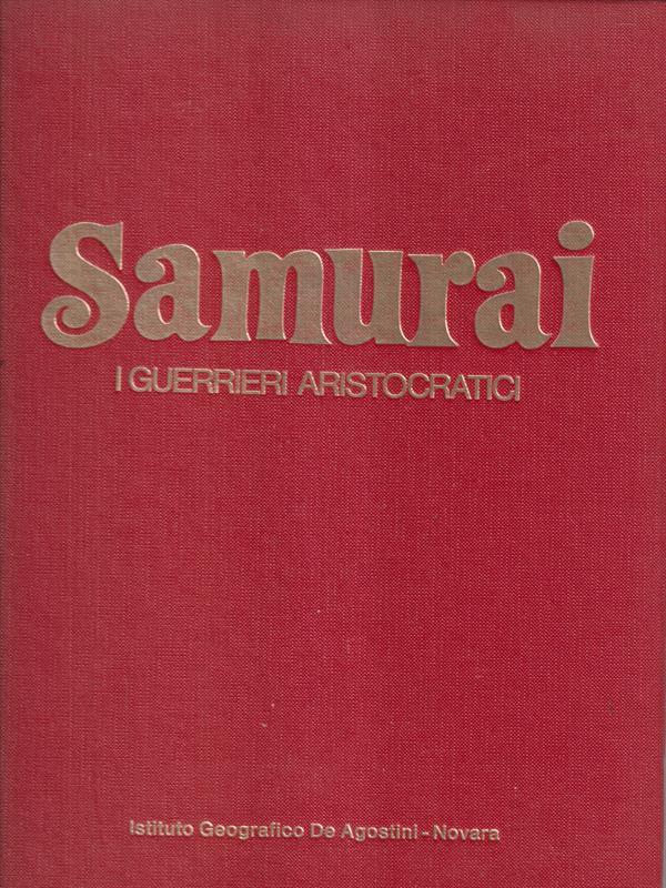 Samurai. I guerrieri aristocratici