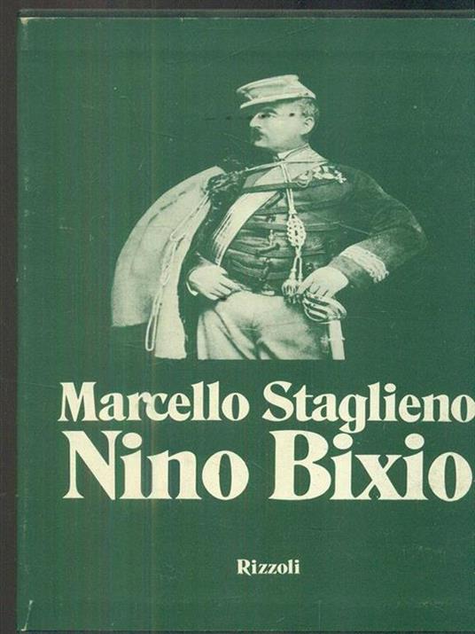 Nino Bixio - Marcello Staglieno - 3