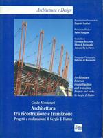 Architettura tra ricostruzione e transizione. Progetti e realizzazioni di Sergio J. Hutter. Ediz. italiana e inglese