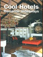 Cool Hotels Romantic Hideaways