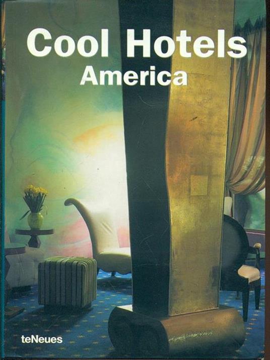 Cool Hotels America - 2