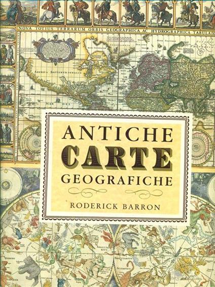 antiche carte geografiche - Roderick Barron - copertina