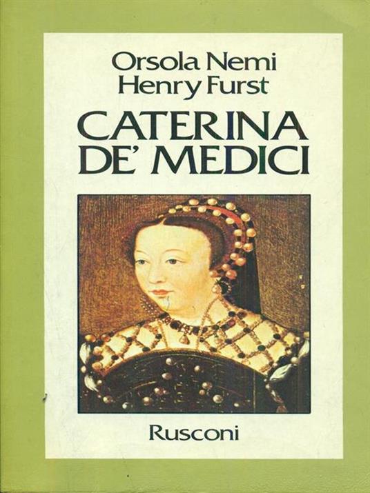 Caterina de Medici - Henry Furst,Orsola Nemi - 8