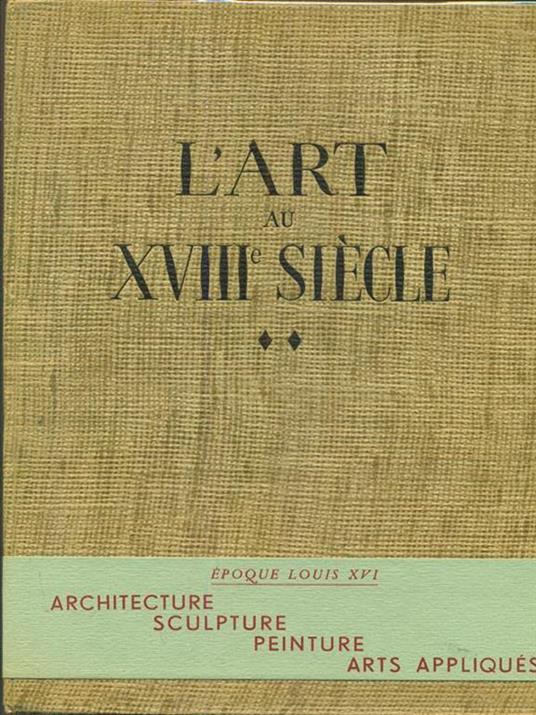 L' art au XVIII siecle - copertina