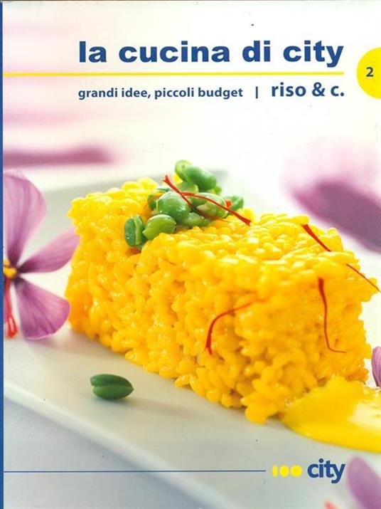 La cucina di city. Riso&c - copertina