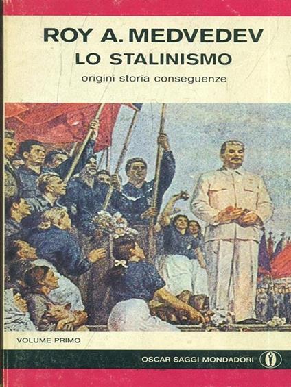 Lo stalinismo 2vv - Roj A. Medvedev - copertina
