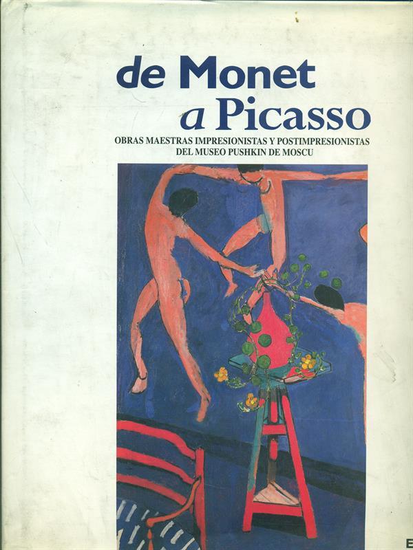 de Monet a Picasso. Obras maestras impresionistas y postimpresionistas del museo Pushkin de Moscu
