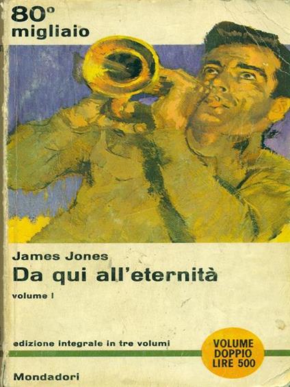 Da qui all'eternità Vol. I - James Jones - copertina