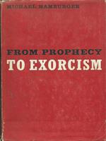From prophecy to exorcism