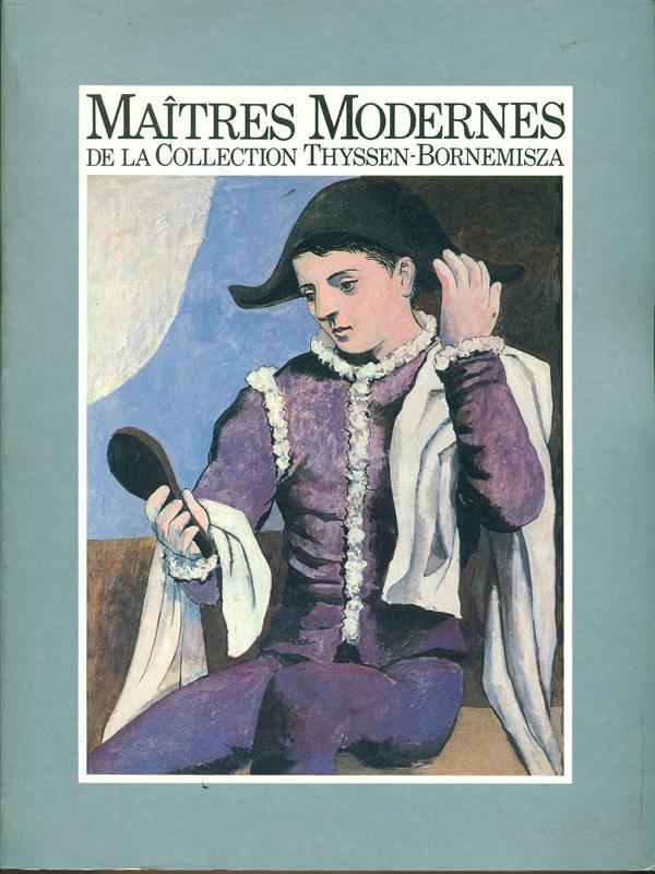 Maitres Modernes de la collection Thyssen-Bornemisza