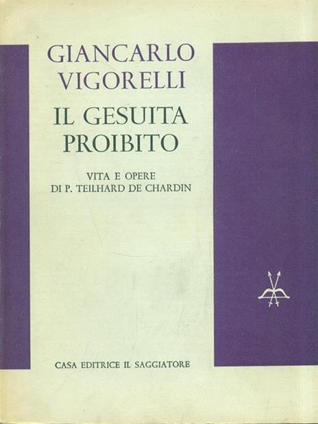 Il gesuita proibito - Giancarlo Vigorelli - 3