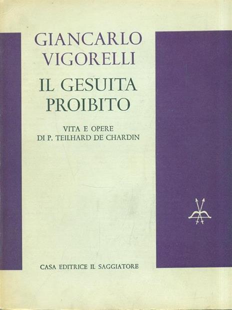 Il gesuita proibito - Giancarlo Vigorelli - 2