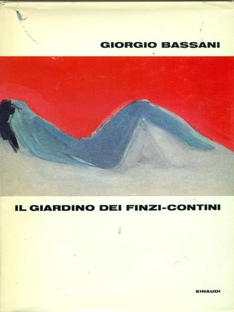 Il giardino dei Finzi-Contini - Giorgio Bassani - 2