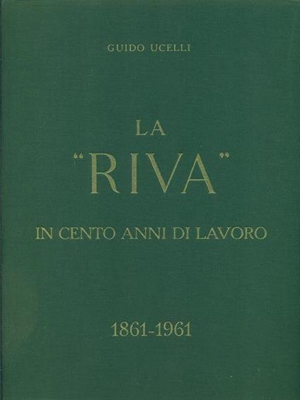 La Riva in cento anni di lavoro - copertina