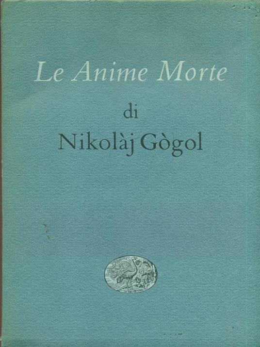 Le Anime Morte - Nikolaj Gogol' - 2