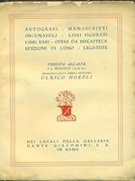 Autografi,manoscritti,incunabuli,libri figurati,libri rari,opere da biblioteca,edizioni di lusso,legature