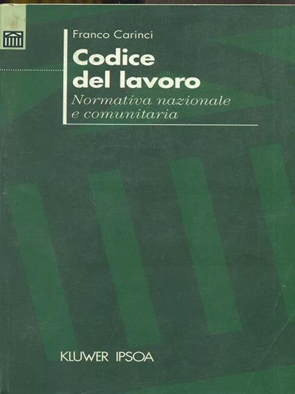 Codice del lavoro. Normativa nazionale e comunitaria - copertina