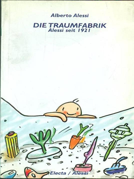 Die Traumfabrik - Alberto Alessi - copertina
