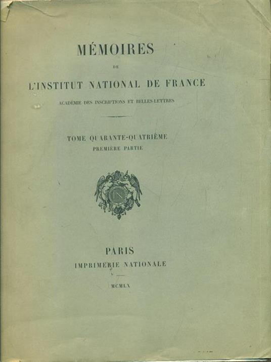 Memoires de l'Institut national de France- Tome 44 - copertina