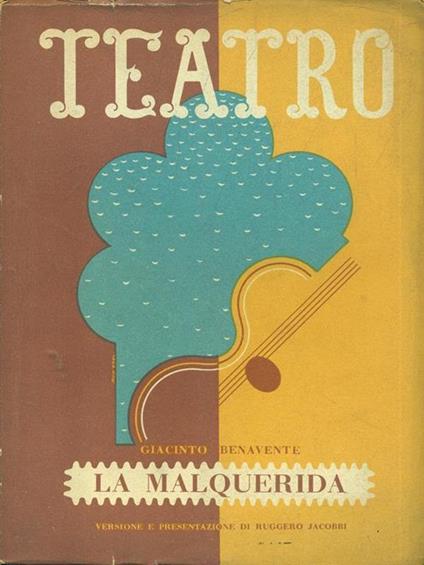 La Malquerida - Giacinto Benavente - copertina