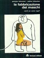 La fabbricazione dei maschi