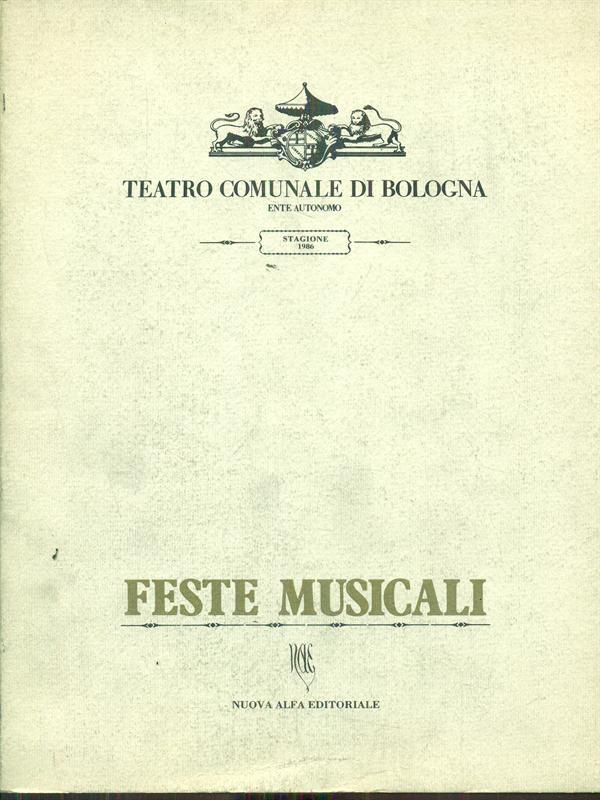 Feste musicali. Teatro comunale diBologna