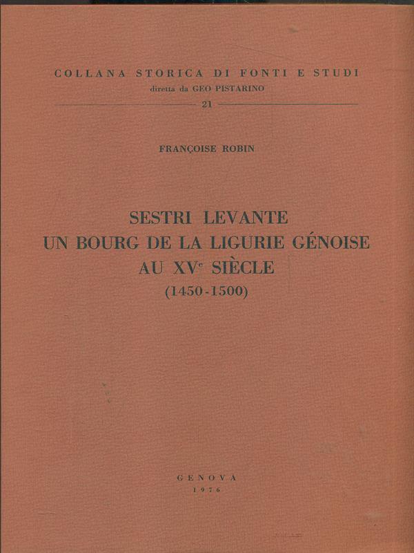 Sestri Levante: Un bourg de la ligurie genoise