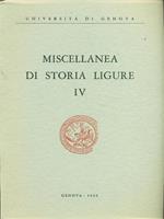 Miscellanea di storia ligure IV