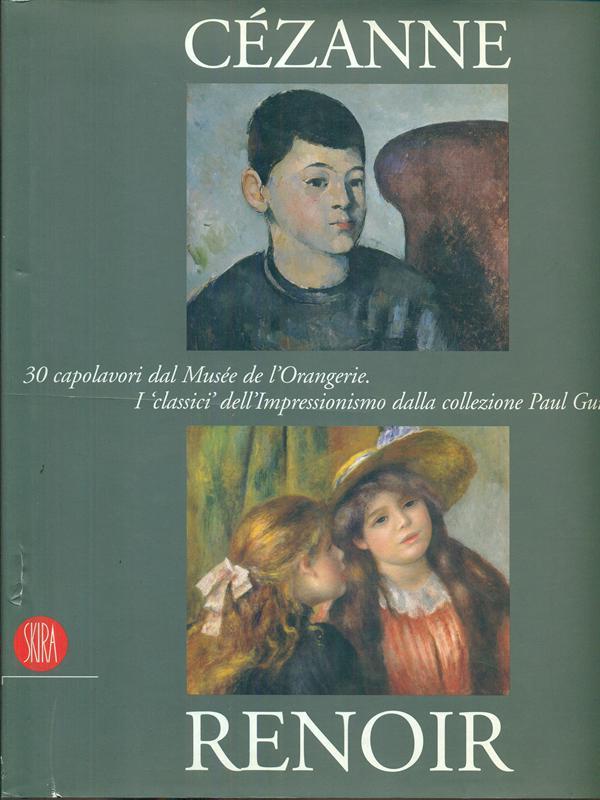 Cezanne Renoir 30 capolavori dal Musee de l'Orangerie