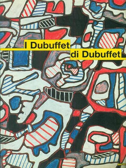 I Dubuffet di Dubuffet - Dubuffet - copertina