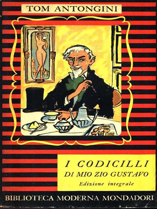 I codicilli di mio zio Gustavo - Tom Antongini - copertina