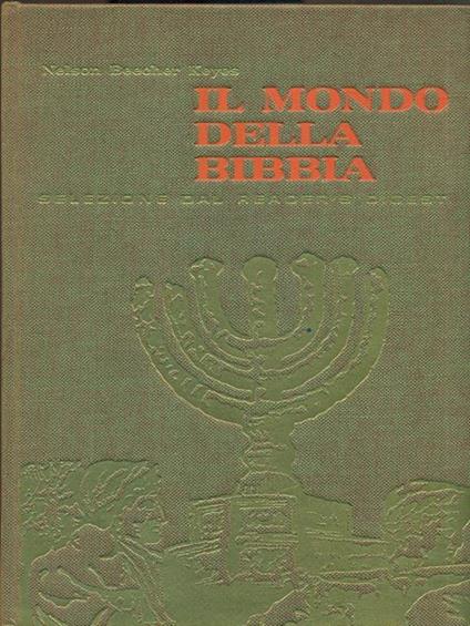 Il mondo della Bibbia - Nelson Beecher Keyes - copertina