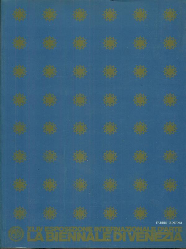 XLIV Esposizione internazionale d'arte La biennale di Venezia - Catalogo generale 1990