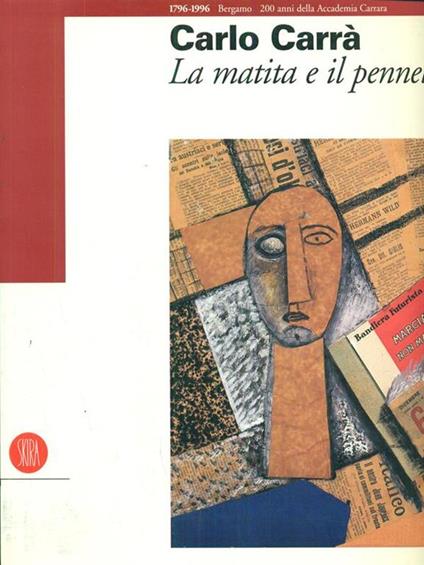 Carlo Carra La matita e il pennarello - Vittorio Fagone - copertina