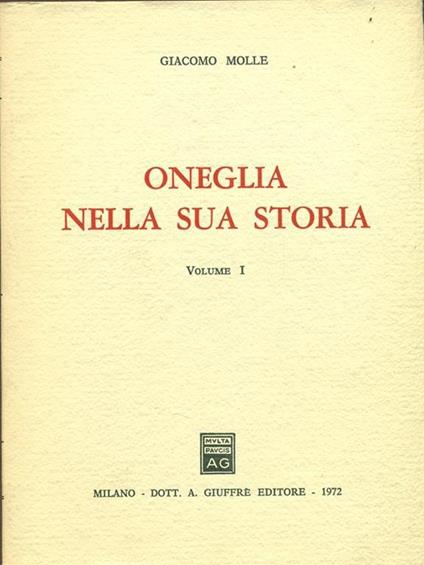 Oneglia nella sua storia. Vol. I - copertina