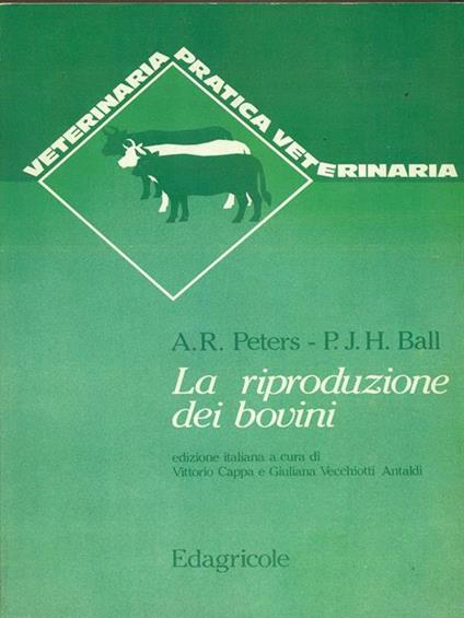 La riproduzione dei bovini - A. R. Peters - copertina