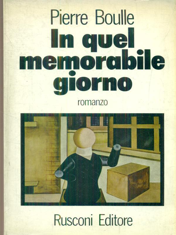 In quel memorabile giorno