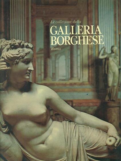 Le collezioni della Galleria Borghese Roma - copertina